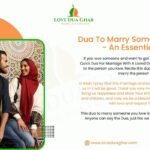 Dua To Marry Someone You Love – An Essential Guide